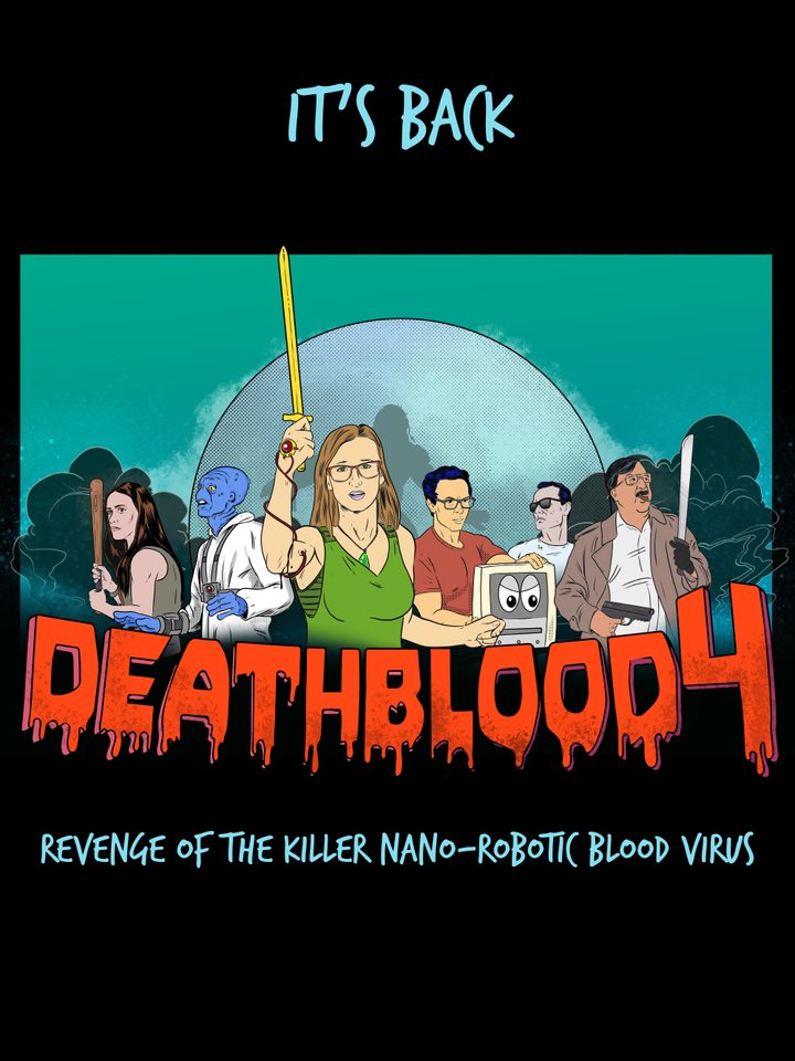 Death Blood 4: Revenge Of The Killer Nano-robotic Blood Virus (2019) Poster