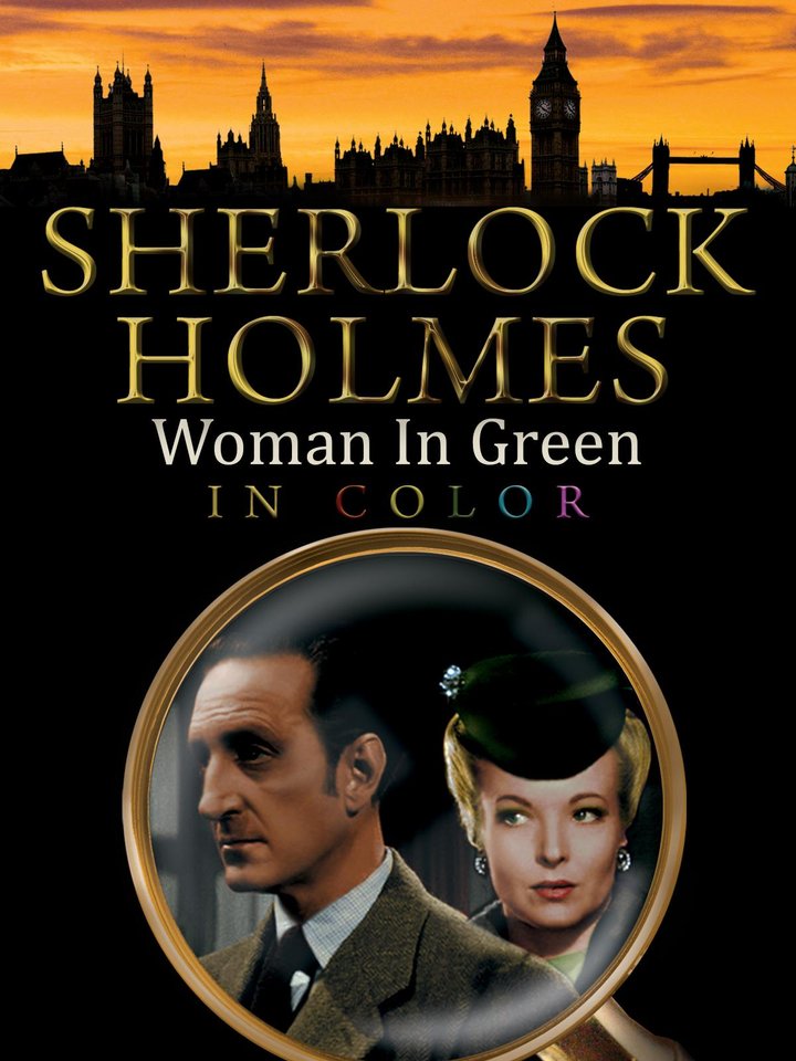 Sherlock Holmes: The Woman In Green (in Color) (1945) Poster