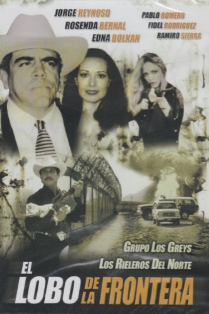 El Lobo De La Frontera (1999) Poster