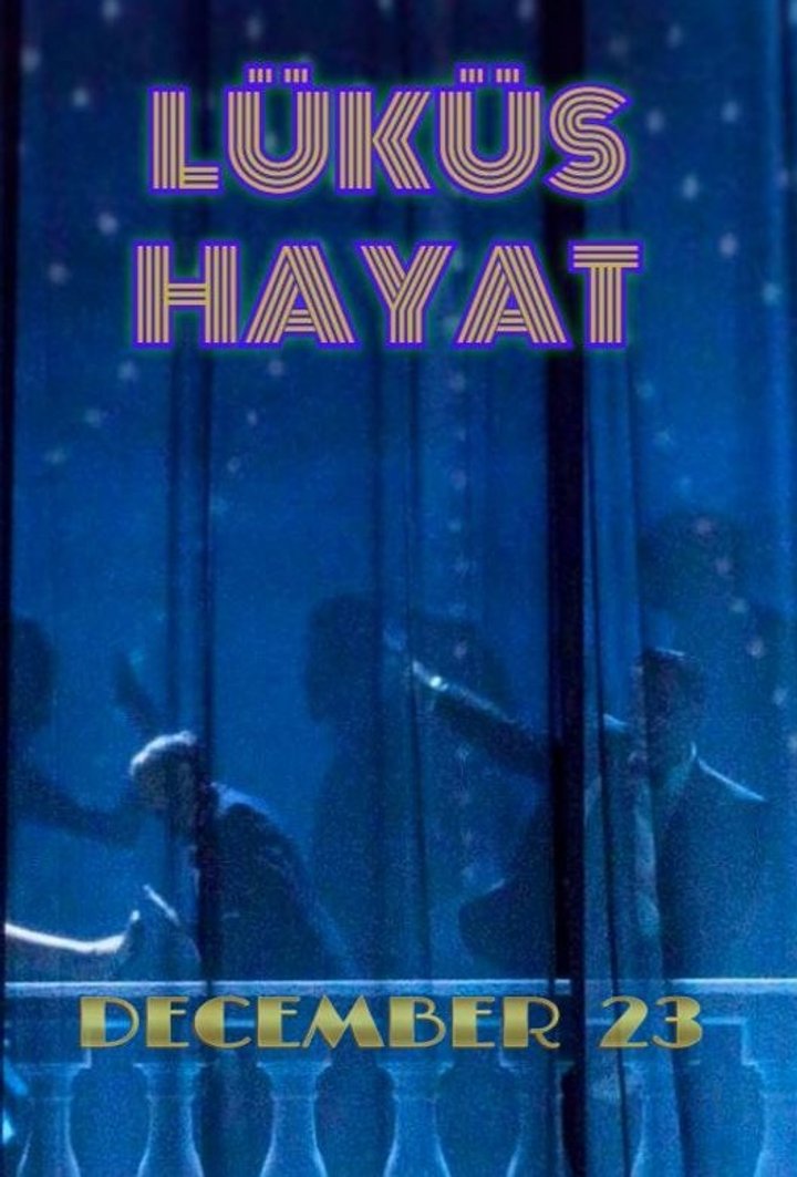 Lüküs Hayat (2023) Poster