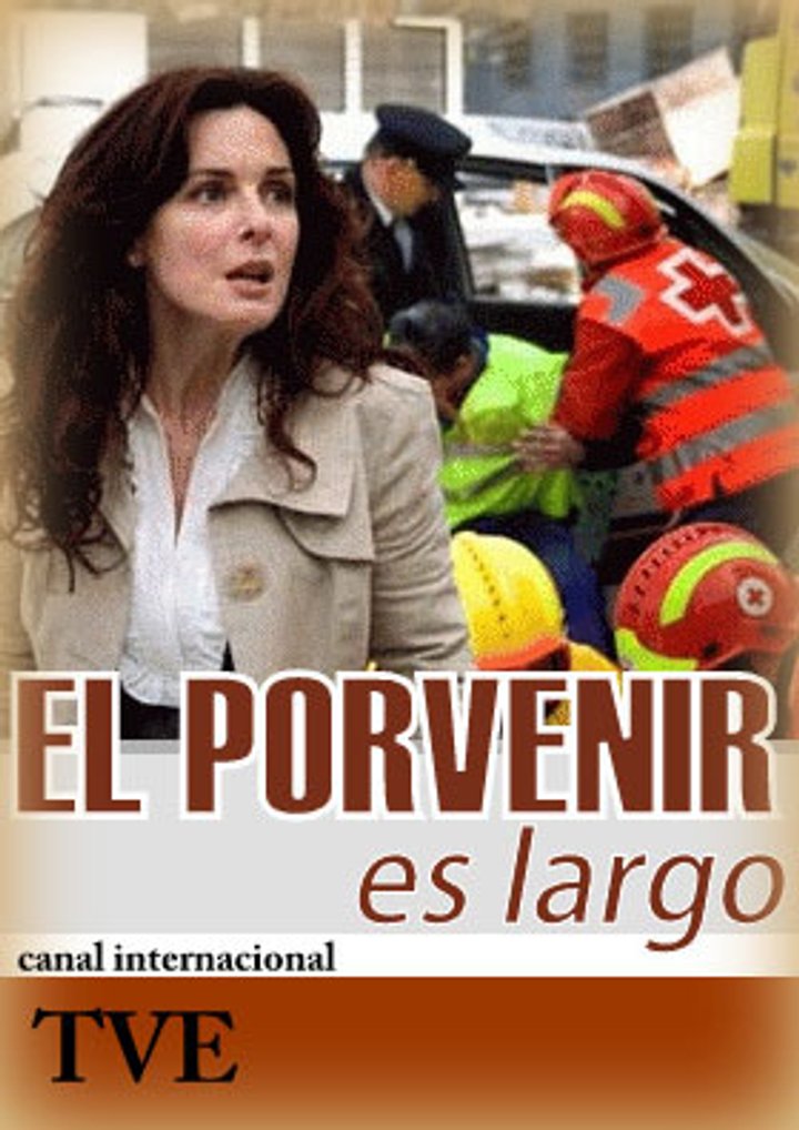 El Porvenir Es Largo (2009) Poster