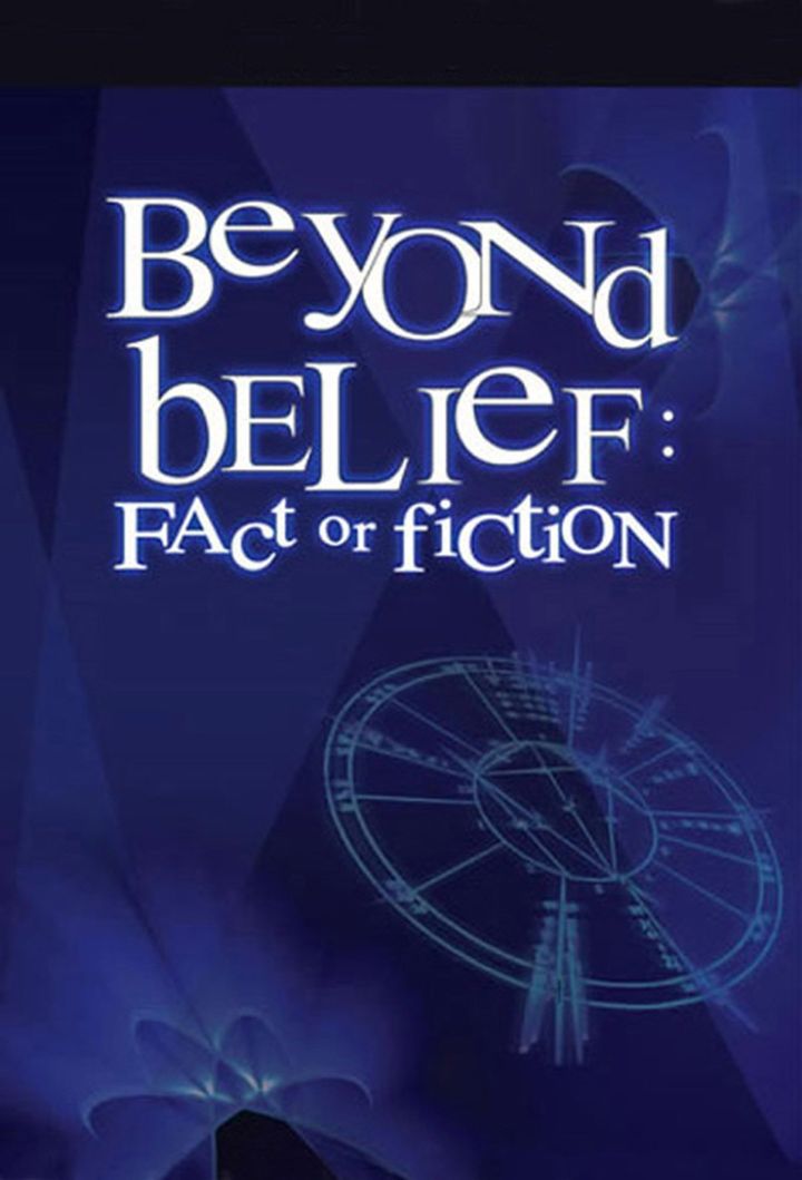 Beyond Belief: Fact Or Fiction (1997) Poster