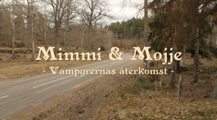 Mimmi Och Mojje: Vampyrernas Återkomst (2011) Poster