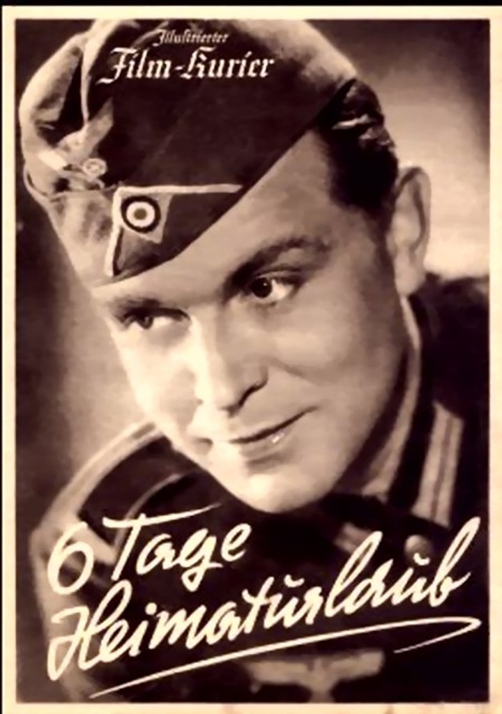 Sechs Tage Heimaturlaub (1941) Poster