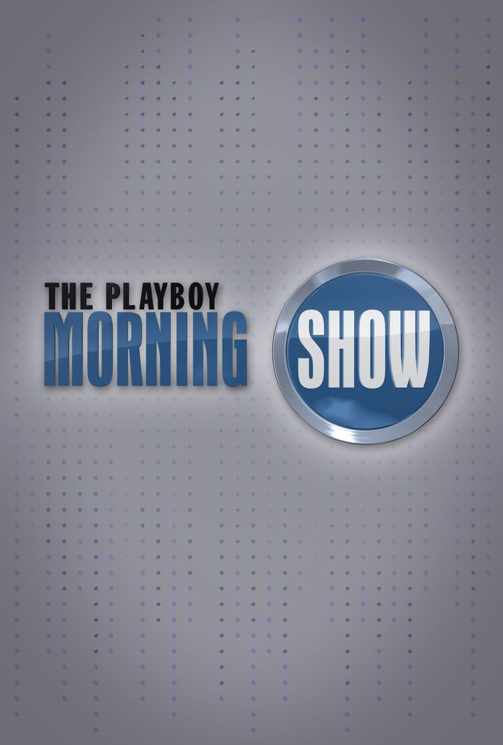 The Playboy Morning Show (2010) Poster