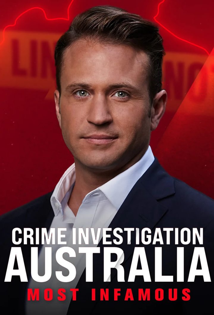 Crime Investigation Australia: Most Infamous (2018) Poster