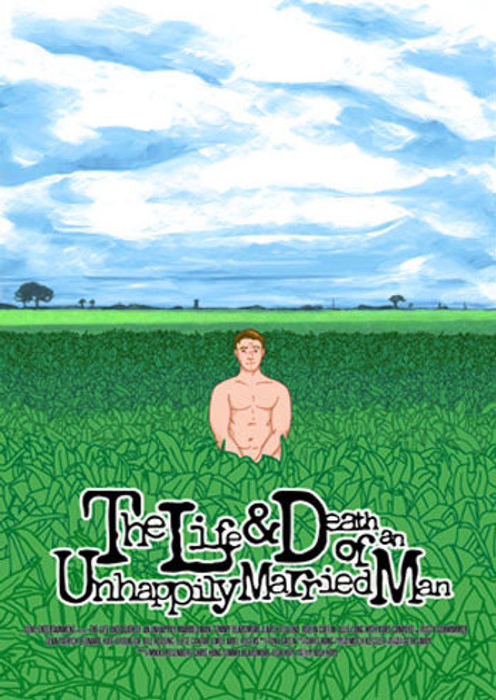 The Life And Death Of An Unhappily Married Man (2015) Poster