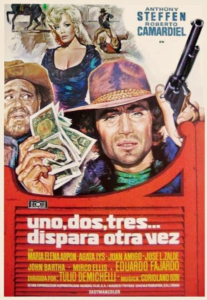 Uno, Dos, Tres... Dispara Otra Vez (1973) Poster