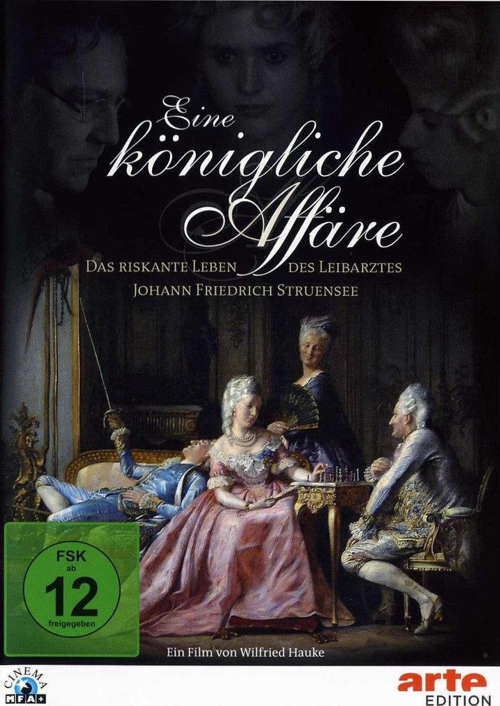 Eine Königliche Affäre - Das Riskante Leben Des Leibarztes Johann Friedrich Struensee (2012) Poster