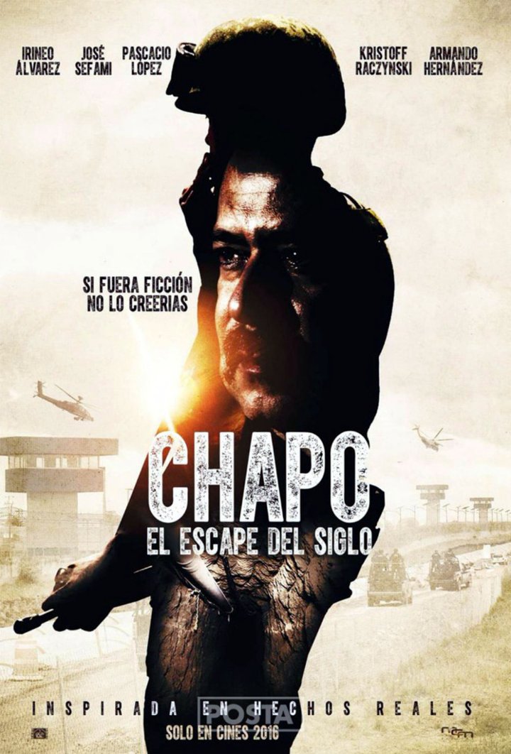 Chapo: El Escape Del Siglo (2016) Poster