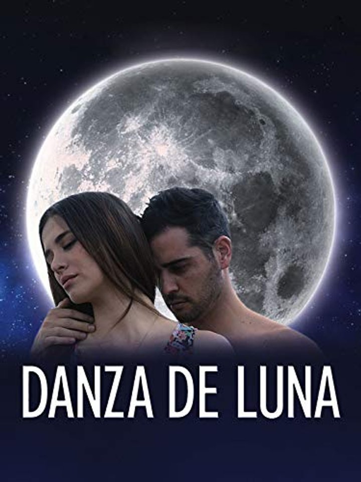 Danza De Luna (2017) Poster