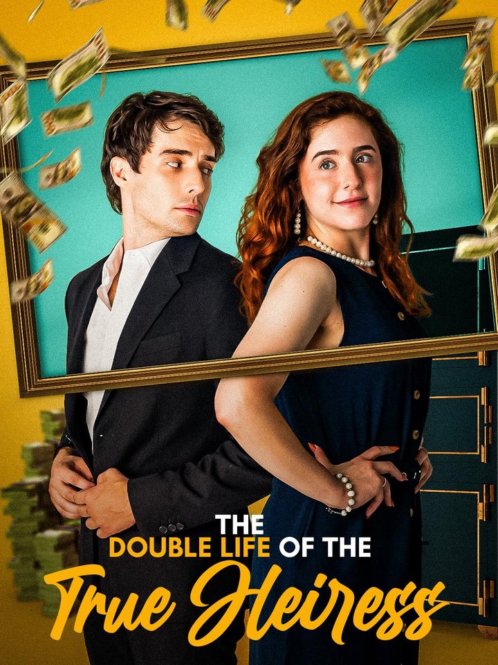 The Double Life Of The True Heiress (2024) Poster