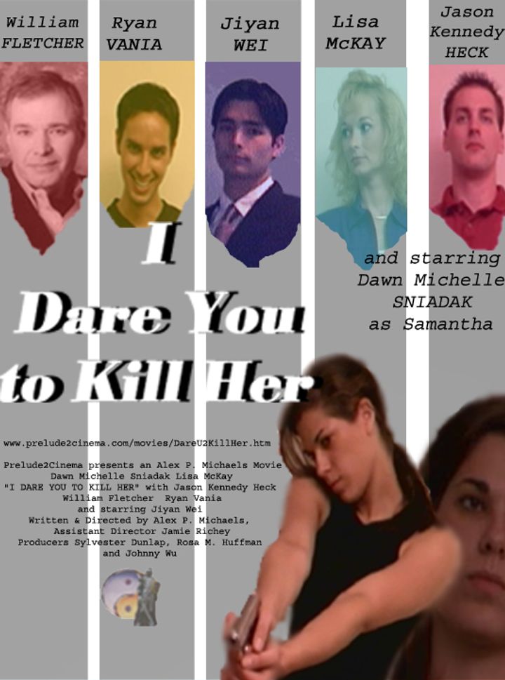 I Dare You To Kill Her Poster