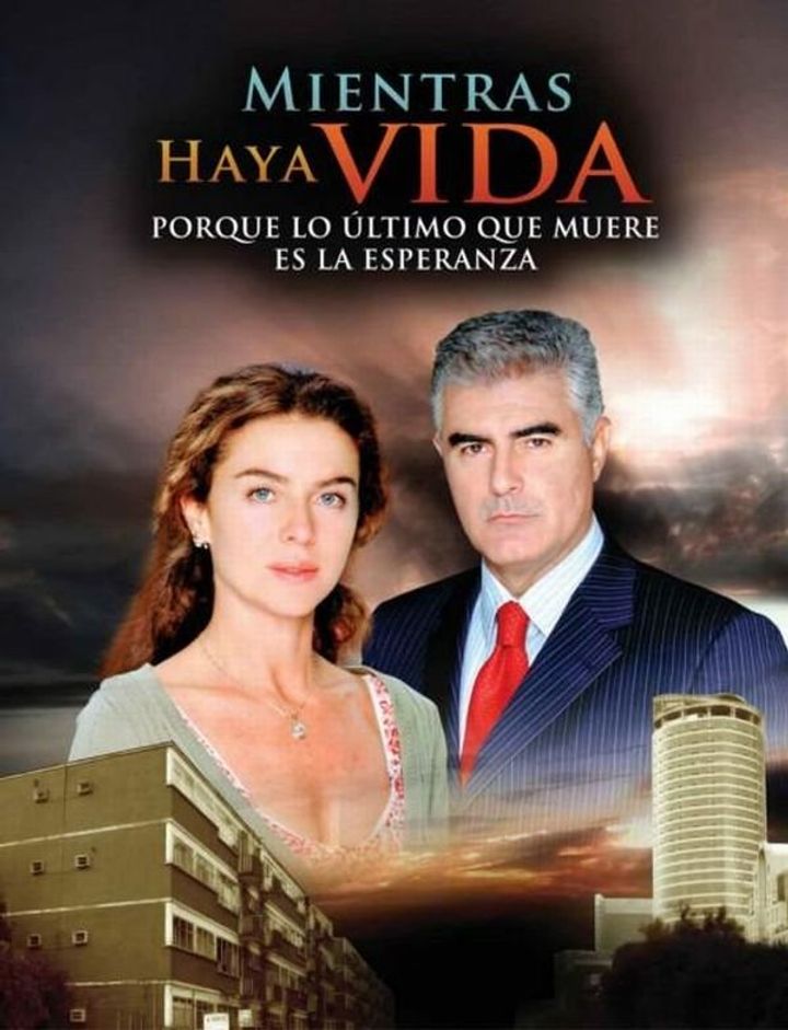 Mientras Haya Vida (2007) Poster