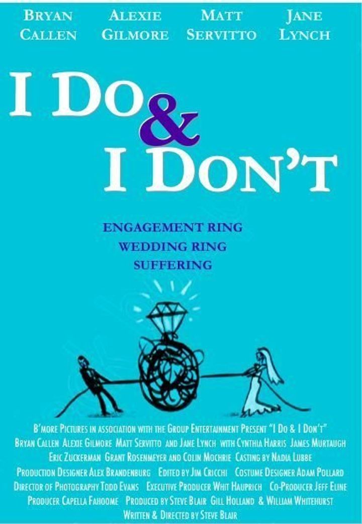 I Do & I Don't (2007) Poster