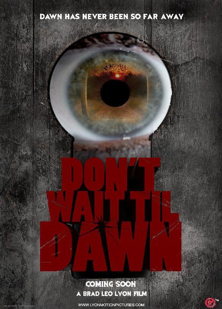 Don't Wait Til Dawn Poster