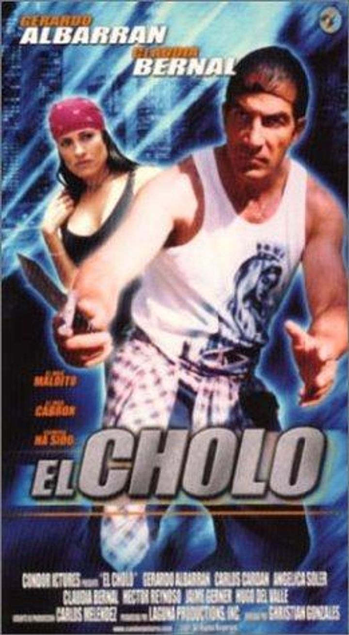 El Cholo (2001) Poster