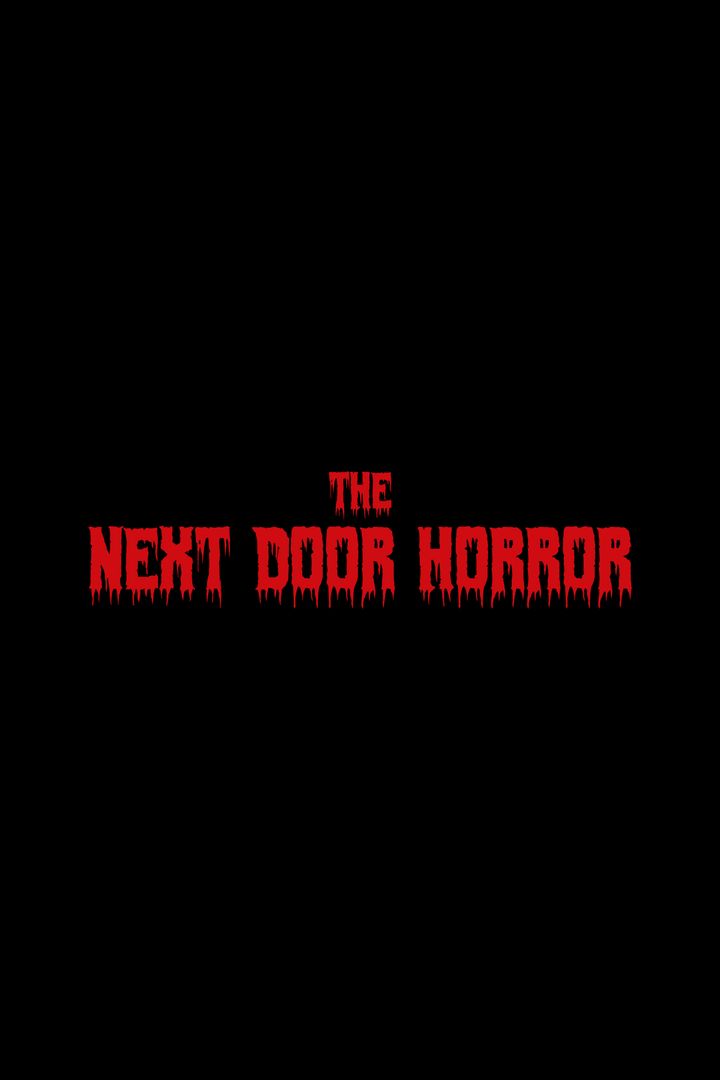 The Next Door Horror (2018) Poster