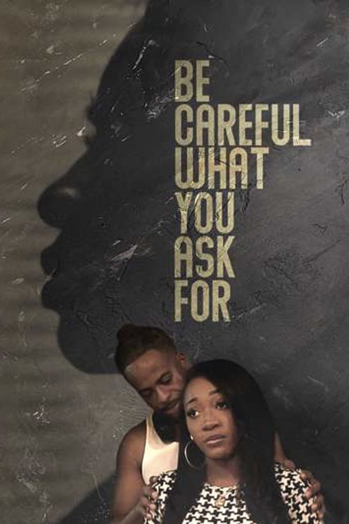 Be Careful What You Ask For (2021) Poster