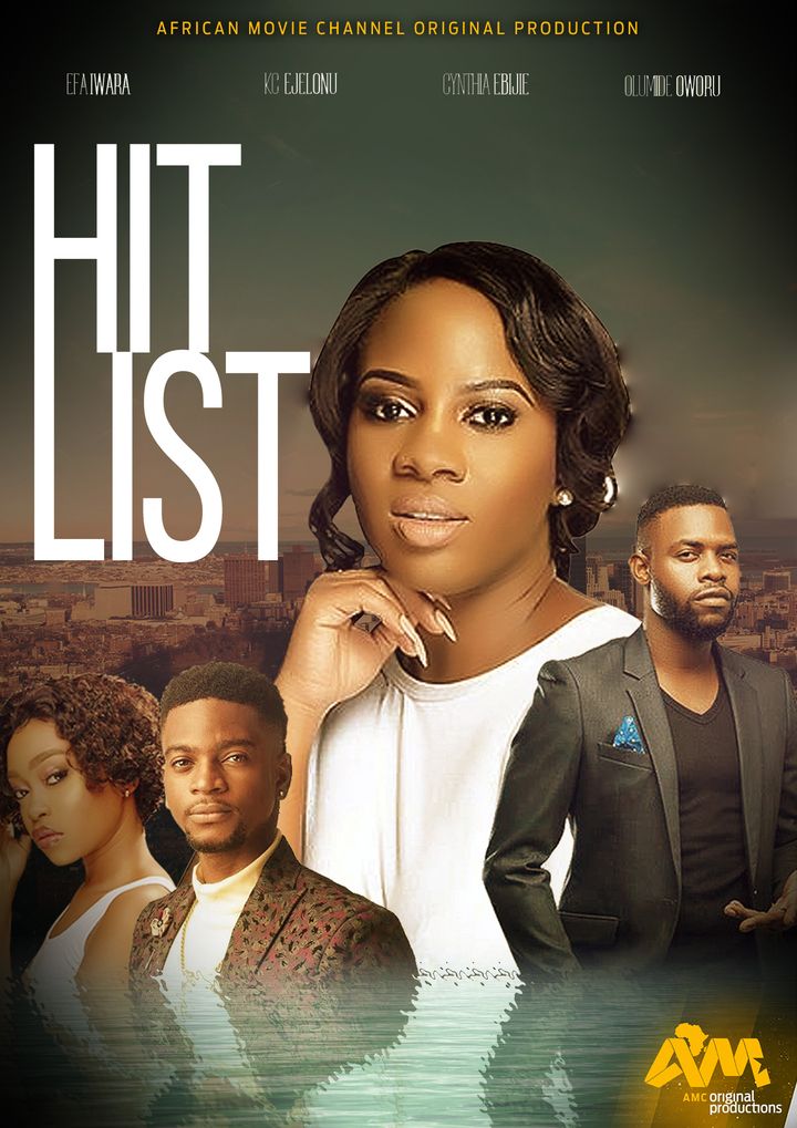 African Movie Channel Original Production - Hit List (2019) Poster ...