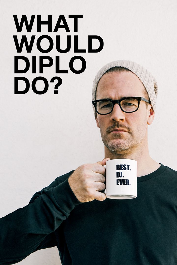 What Would Diplo Do? (2017) Poster