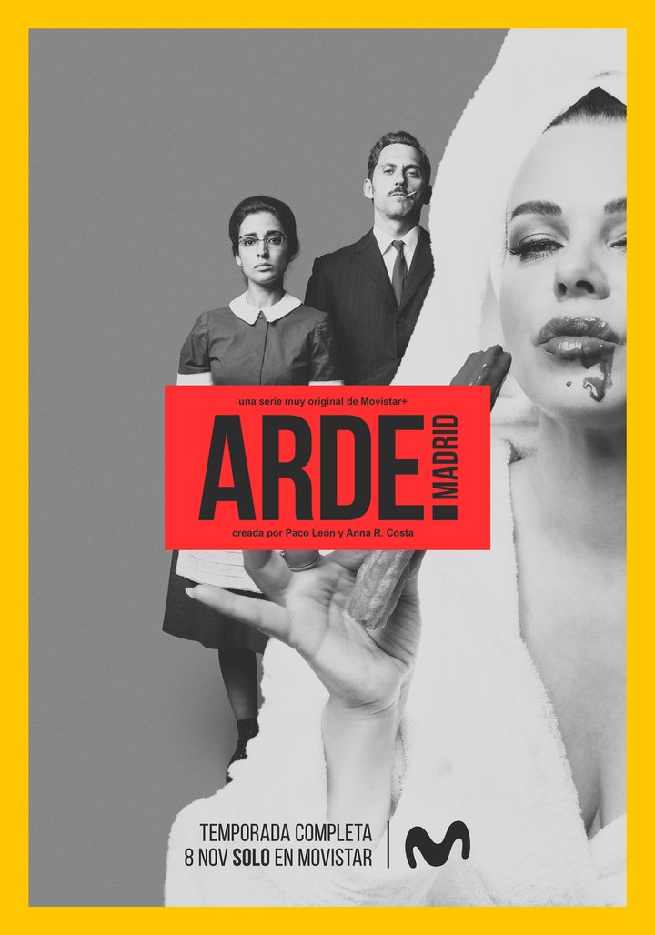 Arde Madrid (2018) Poster