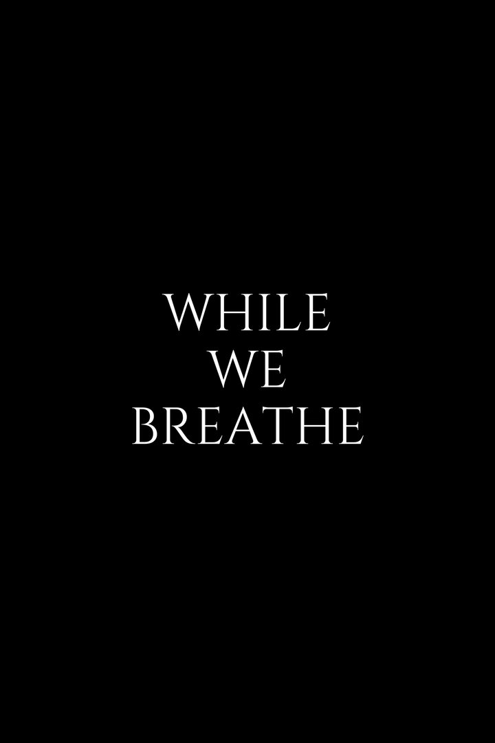 While We Breathe (2020) Poster