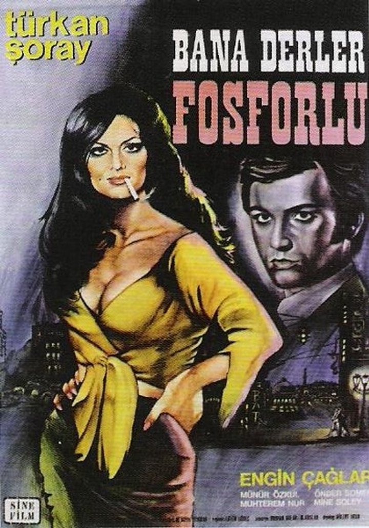 Bana Derler Fosforlu (1969) Poster