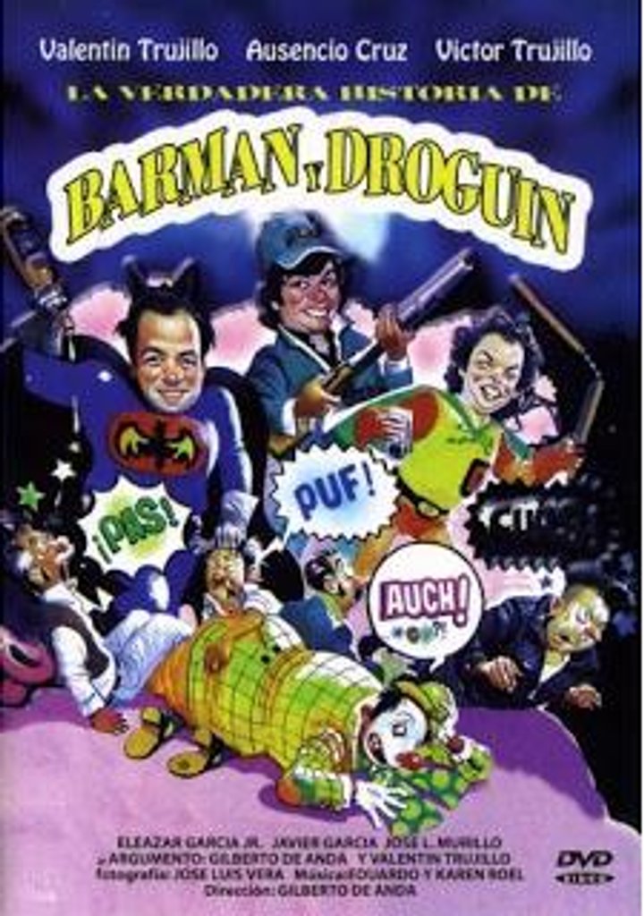 La Verdadera Historia De Barman Y Droguin (1991) Poster