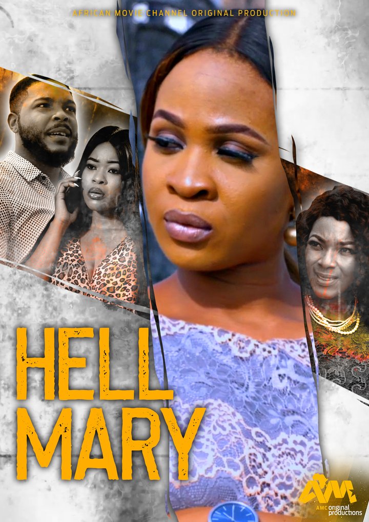 African Movie Channel Original Production - Hell Mary (2019) Poster