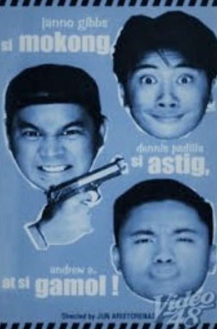 Si Mokong, Si Astig, At Si Gamol (1997) Poster