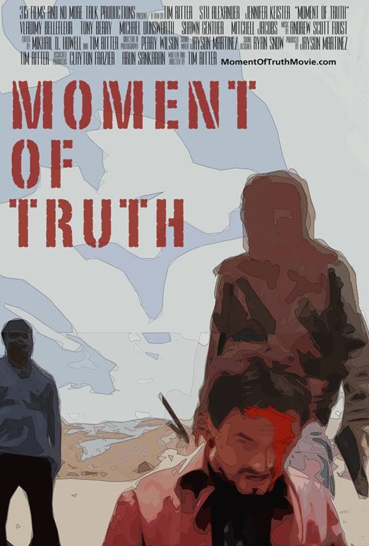 Moment Of Truth (2017) Poster