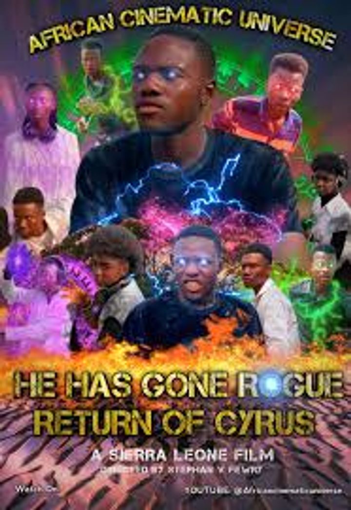 He Has Gone Rogue - The Return Of Cyrus (2024) Poster