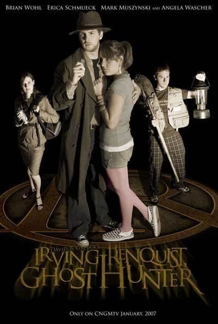 Irving Renquist, Ghost Hunter (2006) Poster