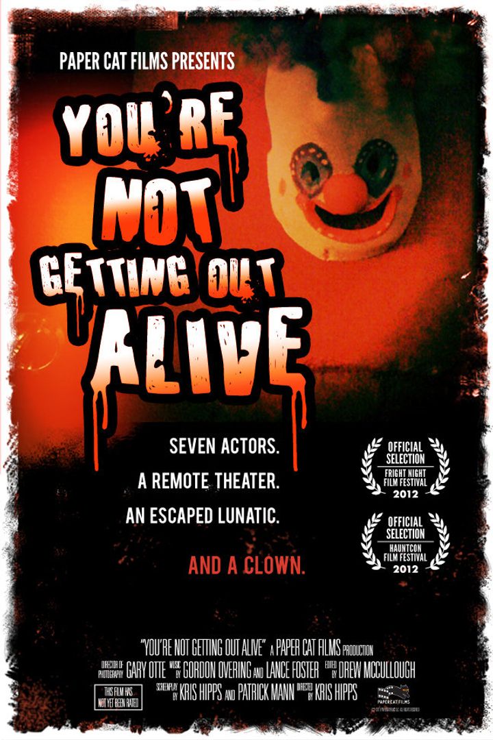 You're Not Getting Out Alive (2011) Poster