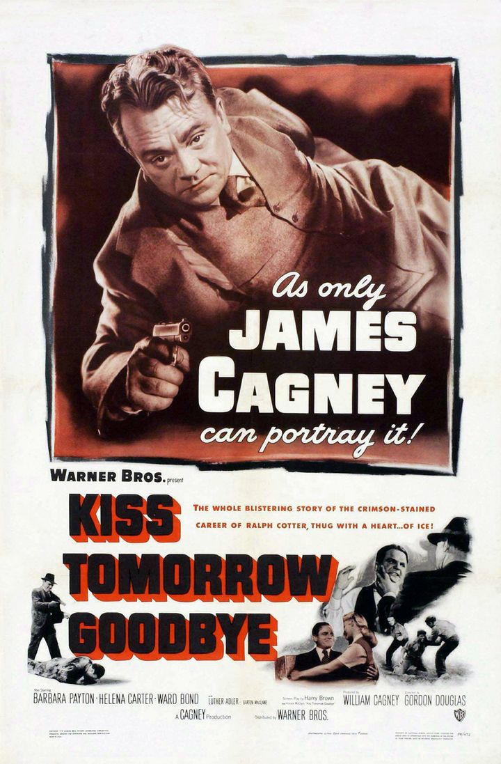 Kiss Tomorrow Goodbye (1950) Poster