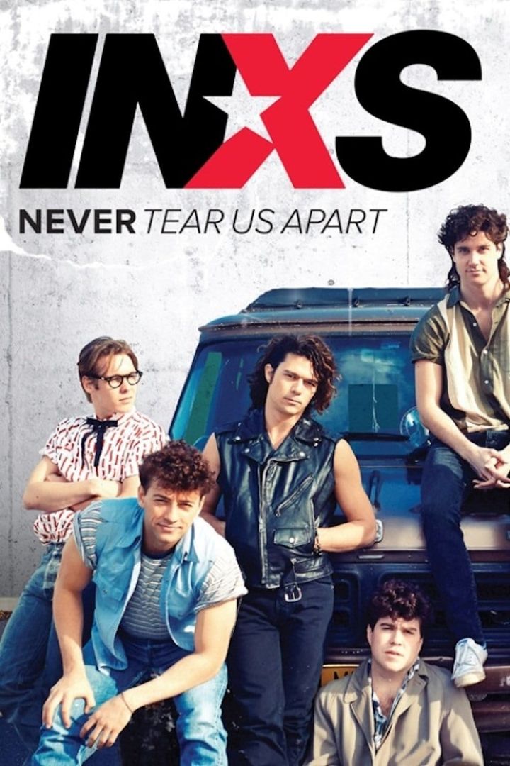 Never Tear Us Apart: The Untold Story Of Inxs (2014) Poster