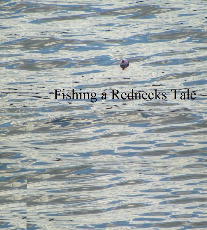 Fishing A Rednecks Tale Poster