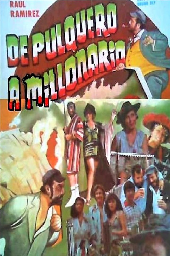 De Pulquero A Millonario (1982) Poster