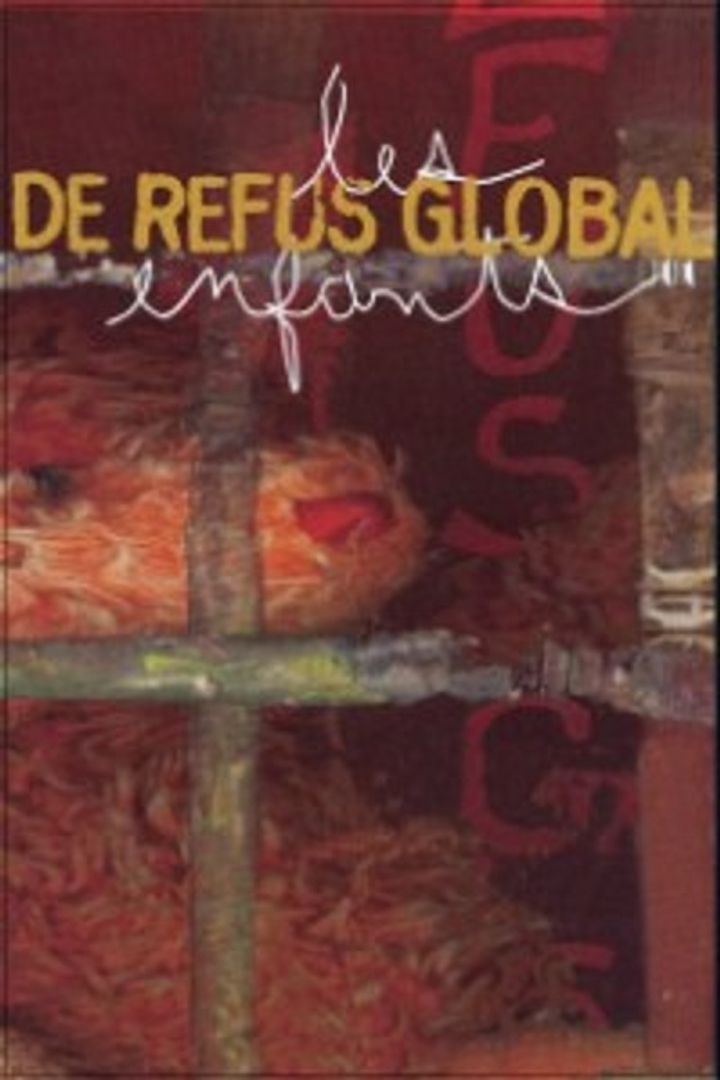 Les Enfants De Refus Global (1998) Poster