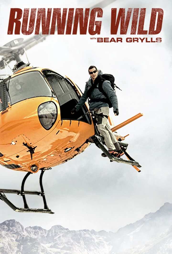 Running Wild With Bear Grylls (2014) Poster