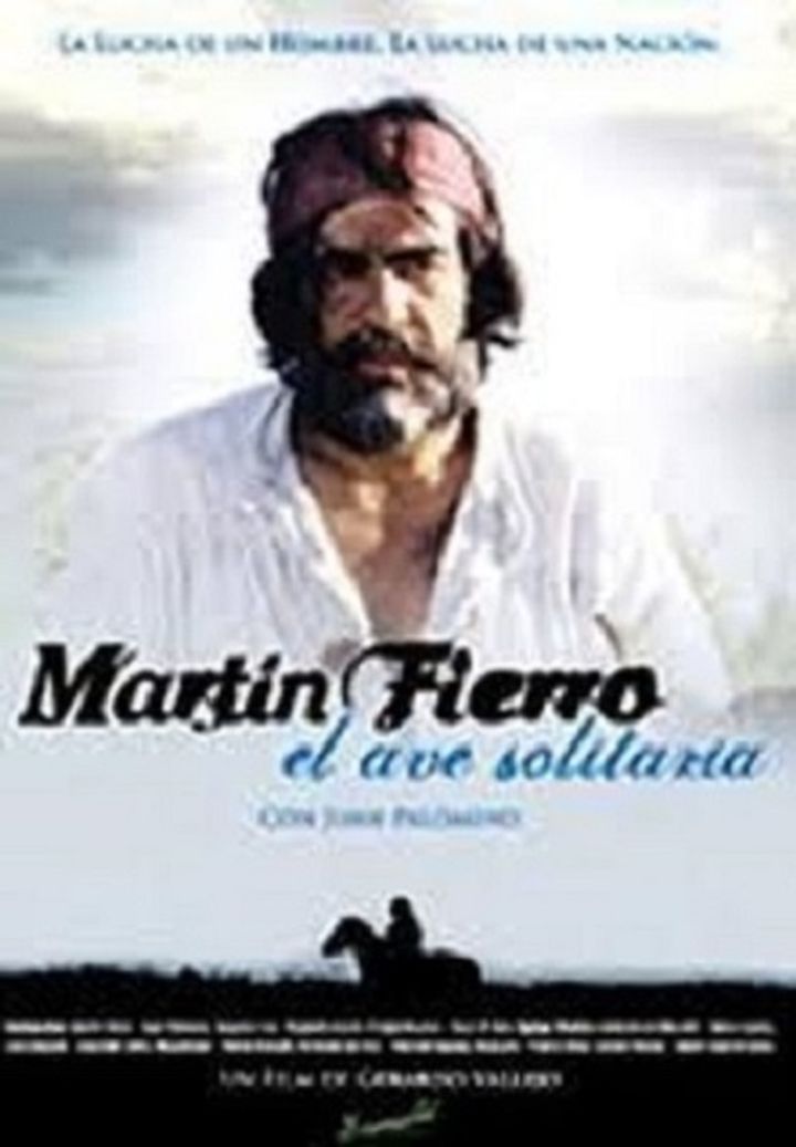 Martín Fierro, El Ave Solitaria (2006) Poster