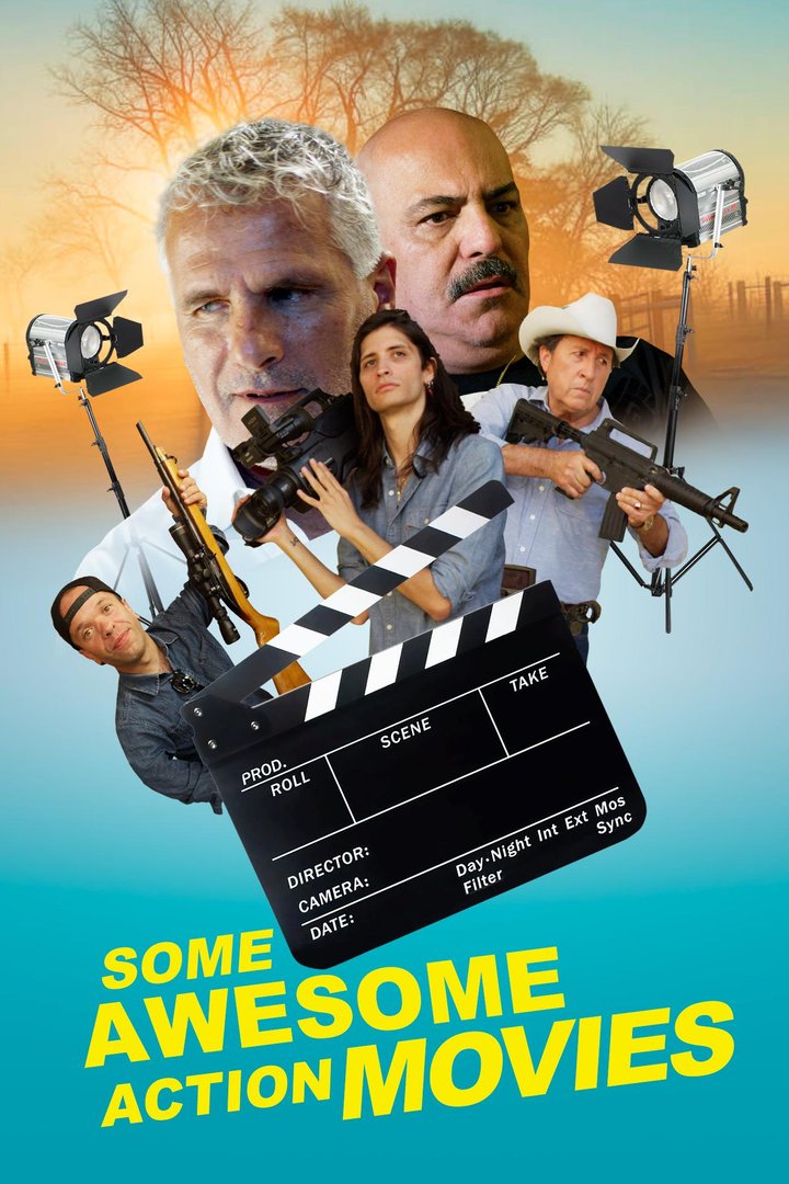 Some Awesome Action Movies (unas Buenas Peliculas De Acción) (2023) Poster