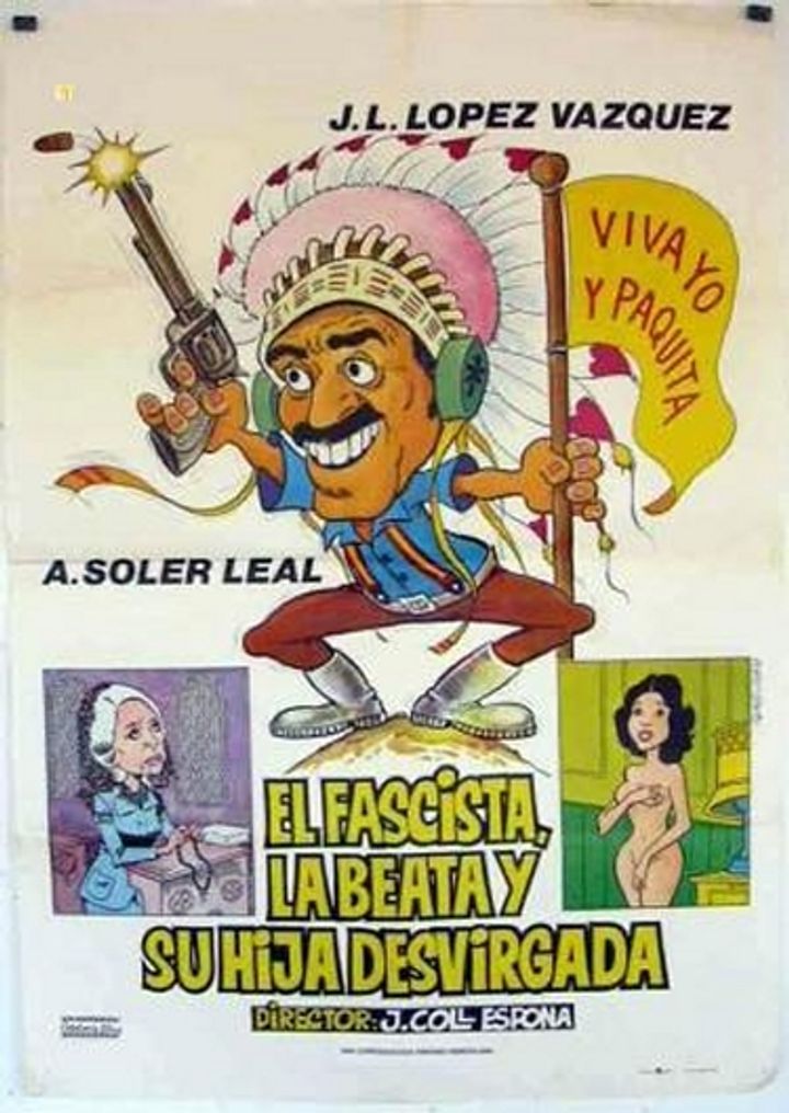 El Fascista, La Beata Y Su Hija Desvirgada (1979) Poster