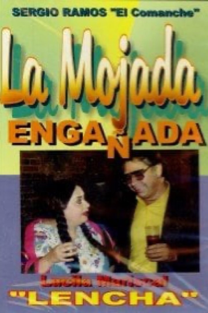 La Mojada Engañada (1990) Poster