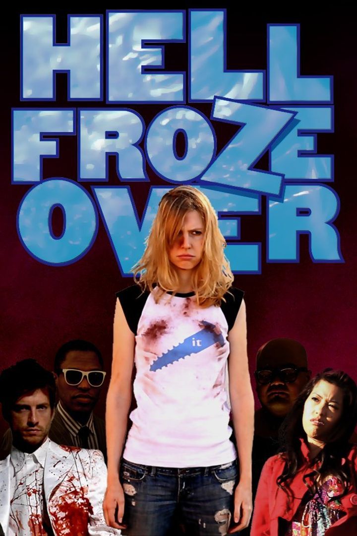 Hell Froze Over (2009) Poster