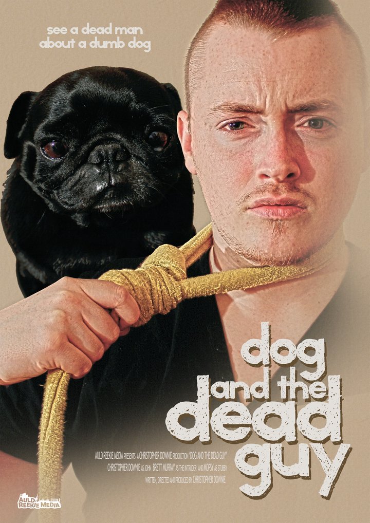 Dog And The Dead Guy (2013) Poster