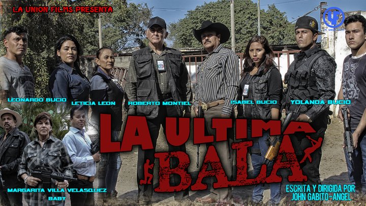 La Ultima Bala (2017) Poster