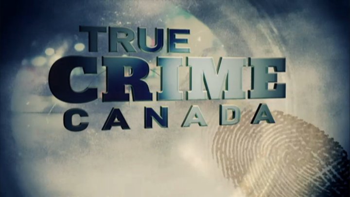 True Crime Canada (2013) Poster