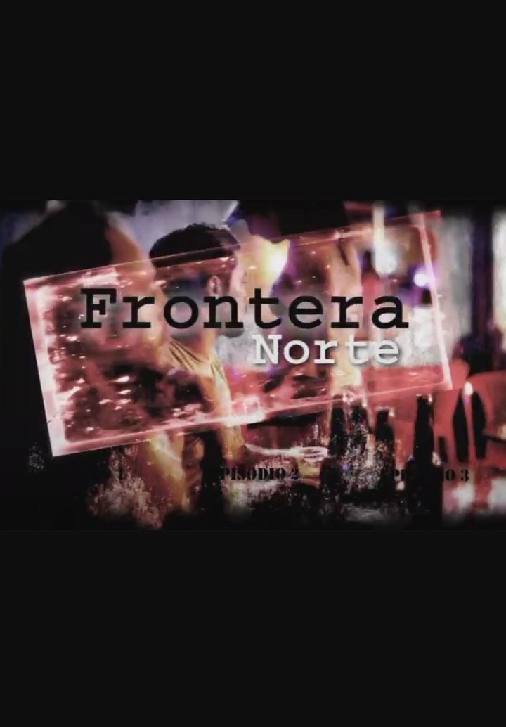 Frontera Norte (2011) Poster